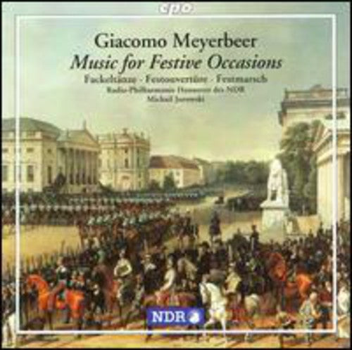 Meyerbeer / Jurowski - Fest-ouvertyre Im Marschstyl - Music CD
