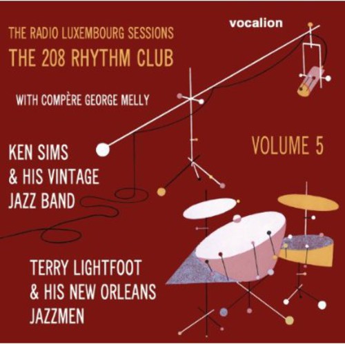 Lightfoot,terry / Sims,ken - Radio Luxembourg Sessions: 208 Rhythm Club 5 - Music CD
