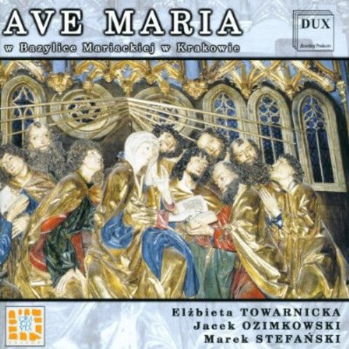 Ave Maria In Mary's Basilica In Krakow / Various - Ave Maria In Mary's Basilica In Krakow / Various - Music CD