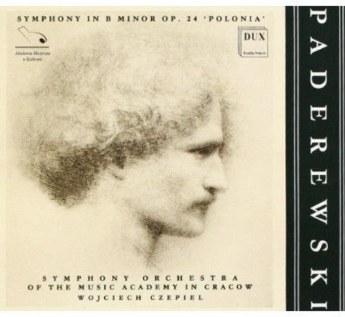 the album cover for Paderewski / Czepiel / Cracow Symphony Orchestra - Symphony in B minor Op 24: Polonia