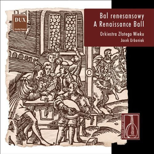 Renaissance Ball: Polish Early Music / Various - Renaissance Ball: Polish Early Music / Various - Music CD