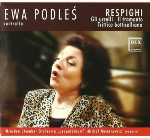 Respighi / Podles / Nesterowicz / Wroclaw Co - Gli Uccelli / Il Tramonto / Trittico Botticelliano - Music CD