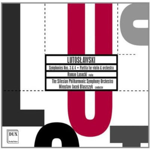 Lutoslawsli / Lasocki / Brozek / Spso / Blaszczyk - Symphony 3 & 4 / Partita For Violin & Orchestra - Music CD