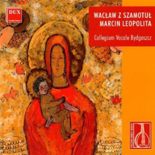 Szamotul / Leopolita / Collegium Vocale - Polish Early Music - Music CD