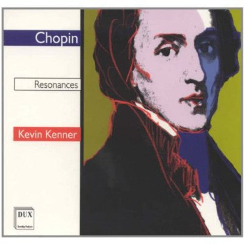 Chopin / Kenner,kevin - Resonances - Music CD