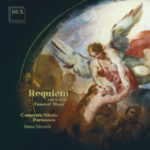 the album cover for Anna Szostak - Requiem Old Polish Funeral Mass