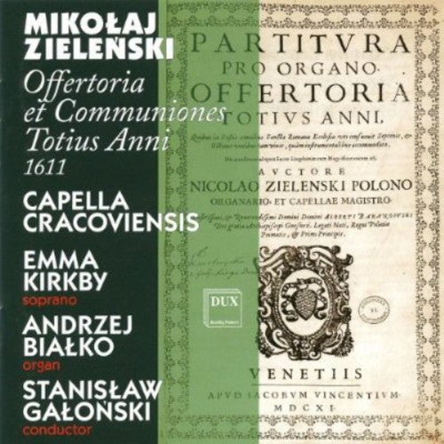 Zielenski / Kirkby / Bialko / Capella Cracoviensis - Offertoria Et Communications Totius Anni 1611 - Music CD