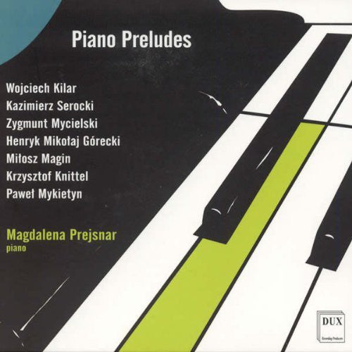 Kilar / Serocki / Mycielski / Magin / Prejsnar - Piano Preludes - Music CD