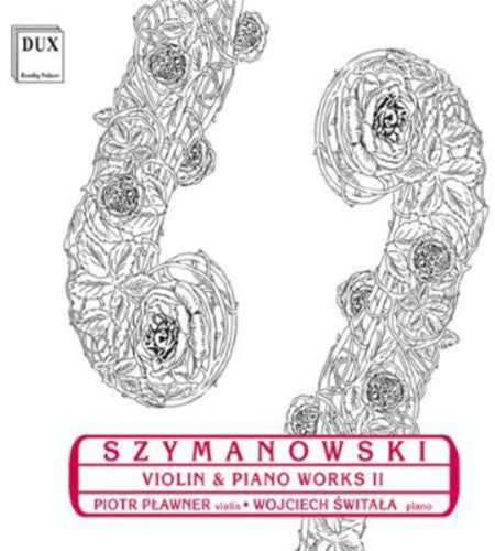 Szymanowski / Plawner / Switala - Violin & Piano Works - Music CD