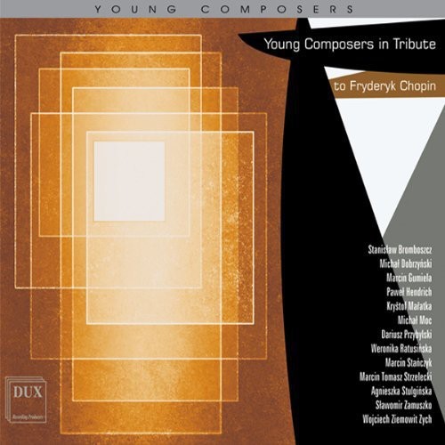 the album cover for Young Composers In Tribute To Frederic Chopin / Va - Young Composers in Tribute to Frederic Chopin / Various