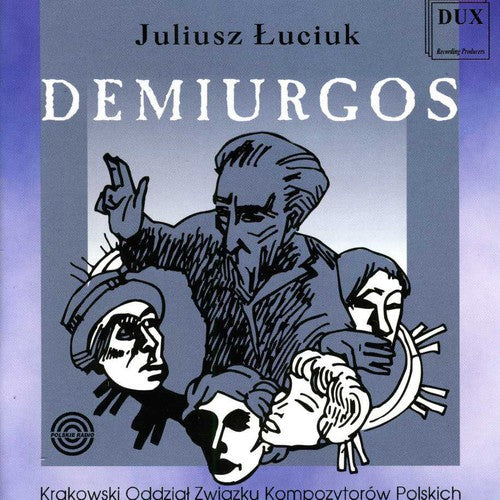 Luciuk / Orawska / Paciocha / Kusiewicz / Borowicz - Demiurgos - Music CD
