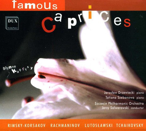 the album cover for Tchaikovsky / Rachmaninow / Lutoslawski - Famous Capriccios