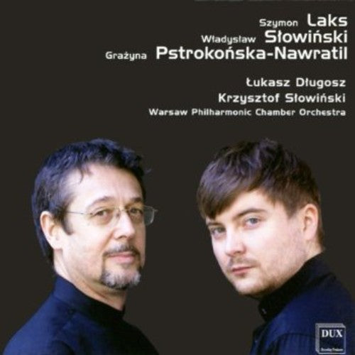 the album cover for Laks / Dlugosz / Warsaw Philharmonic Chamber Orch - Laks Slowinski Pstrokonska-Nawratil
