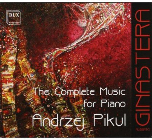 Ginastera / Pikul,andrzej - Complete Music For Piano - Music CD
