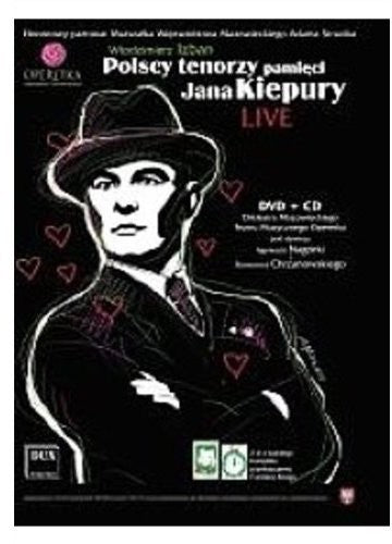 the album cover for Ochman / Orchestra Of The Mmt Operetka / Nagorka - Polish Tenors for Remembrance of Jan Kiepura