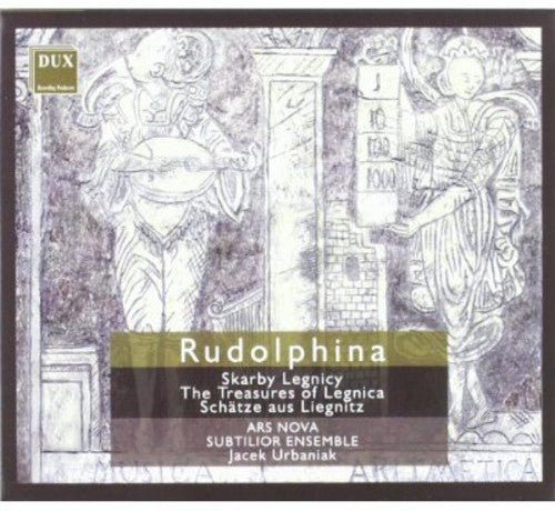 the album cover for Hassler / Ars Nova / Subtilior Ensemble / Urbaniak - Rudolphina: Treasures of Legnica