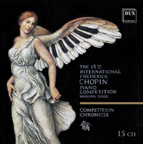 Chopin / Blechacz / Tsujii / Yamamoto / Kortus - 15th International Frederic Chopin Piano Competiti - Music CD