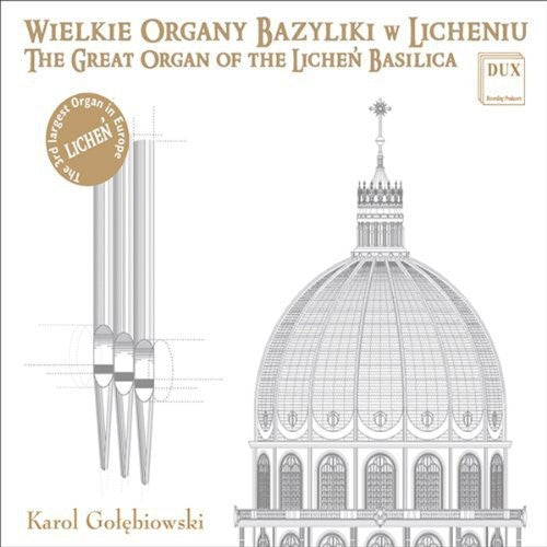 the album cover for Karol Golebiowski - Great Organ of the Lichen Basilica