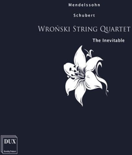 Mendelssohn / Wronski String Quartet - Inevitable - Music CD