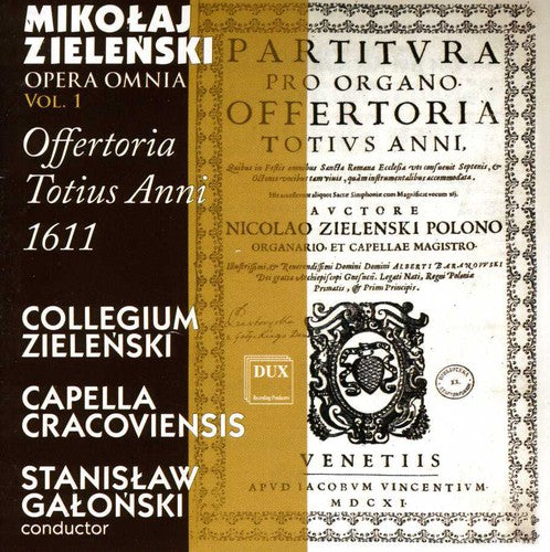 Zielenski / Collegium Zielenski / Galonski - Offertoria Totius Anni 1611 1 - Music CD