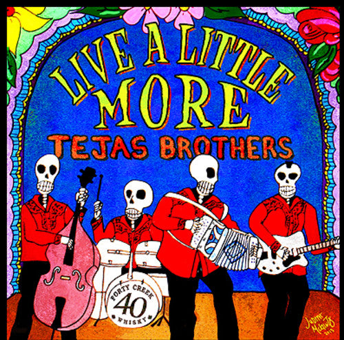 Tejas Brothers - Live A Little More - Music CD