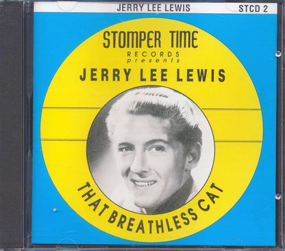 Jerry Lee Lewis - Stomper Time Records Presents: Jerry Lee Lewis, That Breathless Cat Music CD