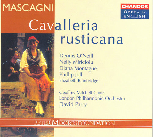 the album cover for Oneill/ Miricioiu/ Joll/ Mitchell - Cavalleria Rusticana (Sung in English)