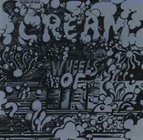 the album cover for Cream - Wheels Of Fire (remastered)