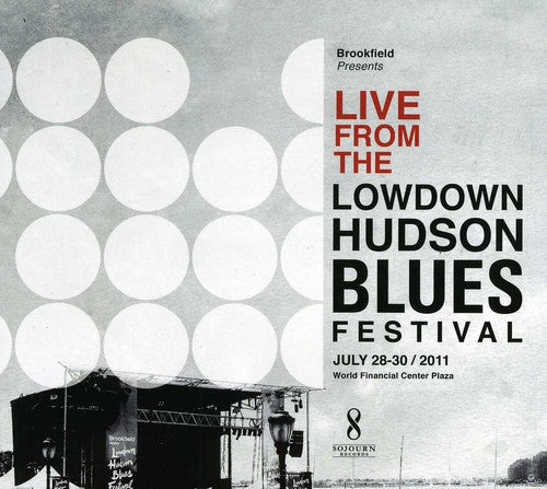 Live from the Lowdown Hudson Blues Festival July 28-30, 2011 Music CD