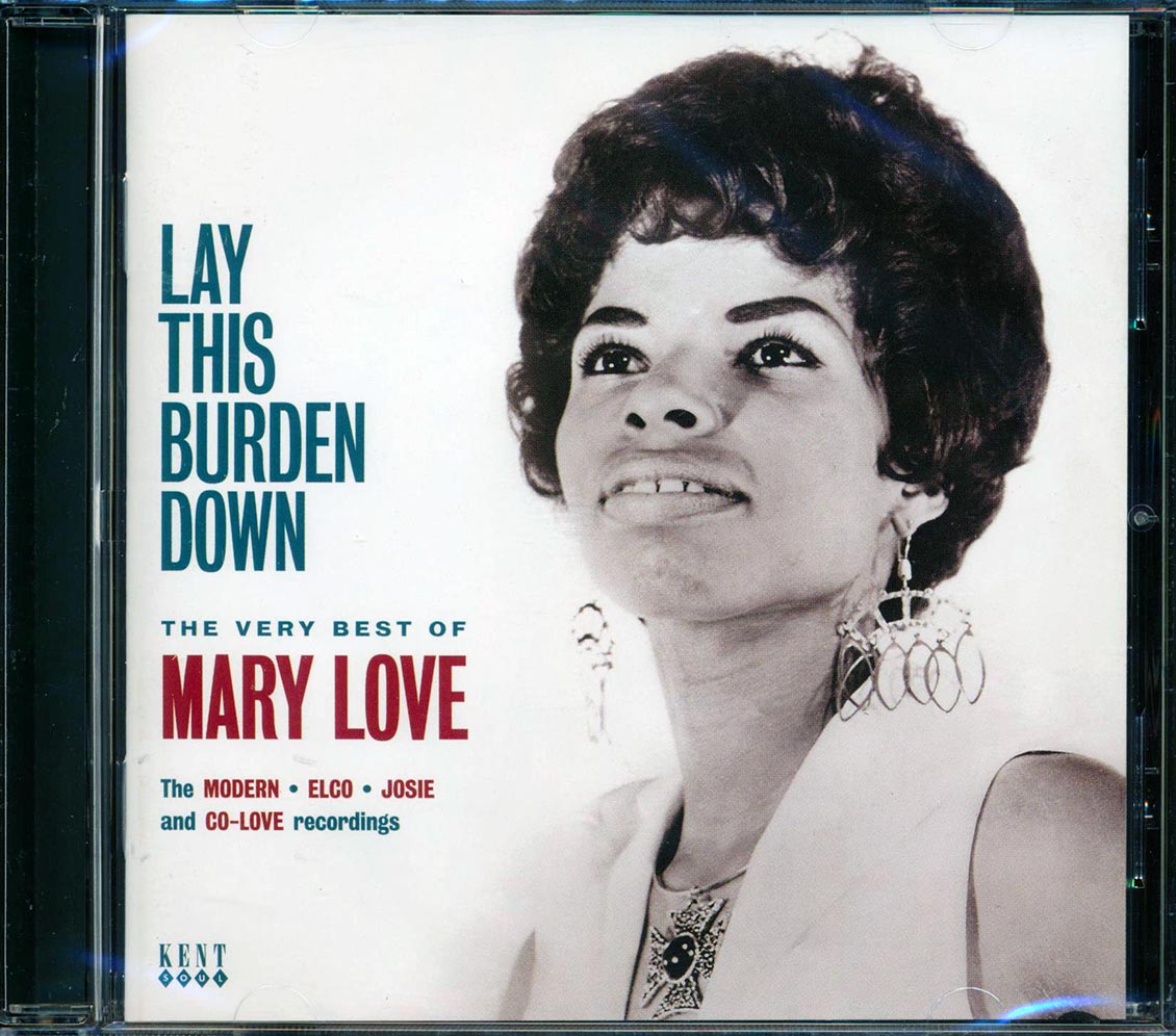 Mary Love - Lay This Burden Down: The Very Best Of Mary Love (25 tracks) Music CD