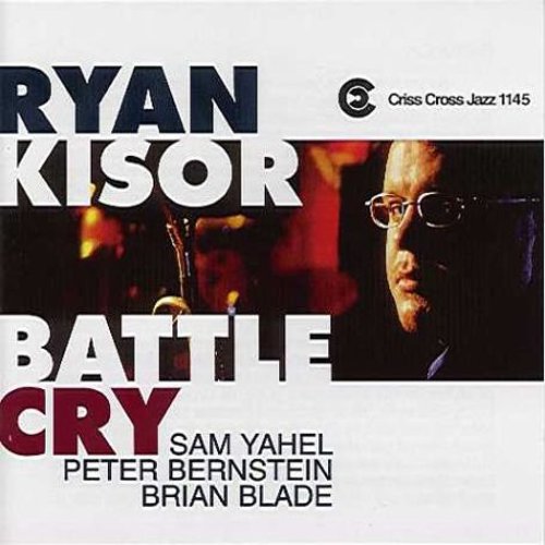 Kisor,ryan / Yahel,sam / Bernstein,peter / Blade,b - Battle Cry - Music CD