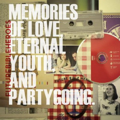 the album cover for Future Bible Heroes - Memories Of Love, Eternal Youth, and Partygoing