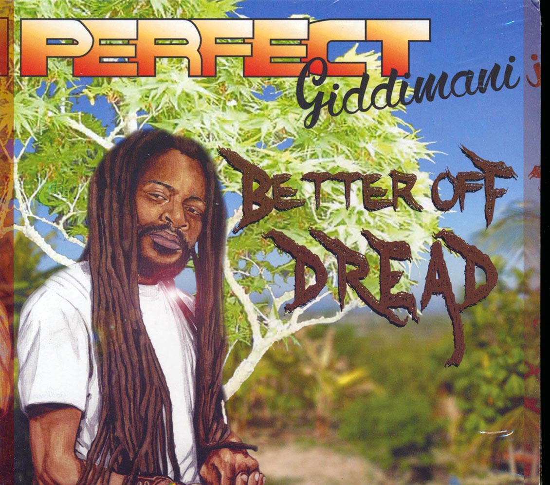 Perfect Giddimani - Better Off Dread Music CD
