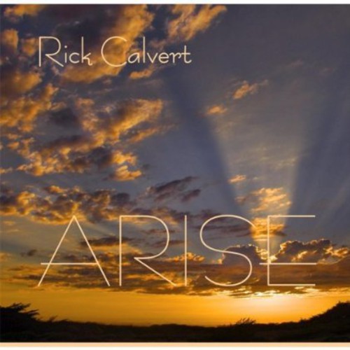 Calvert,rick - Arise - Music CD