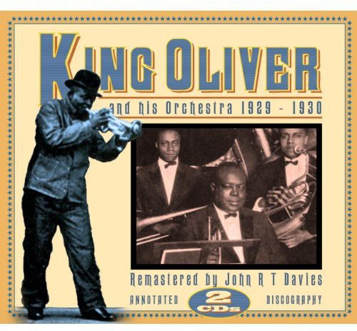 the album cover for King Oliver - King Oliver & His Orchestra 1929-1930