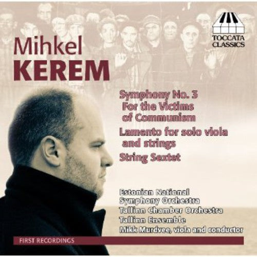 Kerem / Estonian National Sym Orch / Murdvee - Symphony No. 3 / Lamento / String Sextet - Music CD