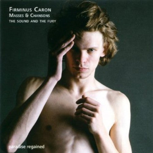Caron / Sound & The Fury - Masses & Chansons - Music CD