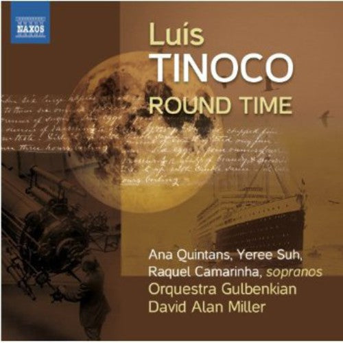 Tinoco / Quintans / Gulbenkian Orch / Miller - Round Time / From The Depth Of Distance - Music CD