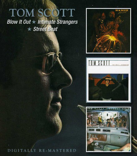 Scott,tom - Blow It Out / Intimate Strangers / Street Beat - Music CD