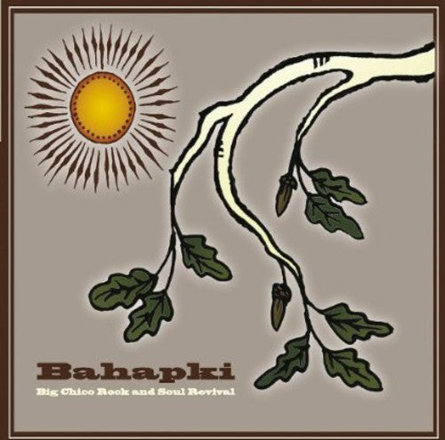 Bahapki - Big Chico Rock & Soul Revival - Music CD