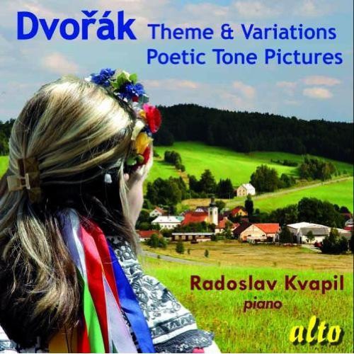 the album cover for Dvorak / Radoslav Kvapil - Theme & Variations / Poetic Tone Pictures