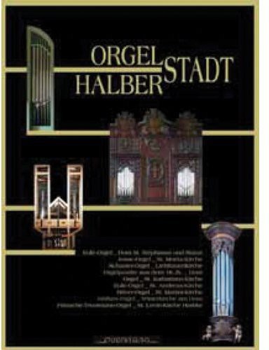 the album cover for Orgelstadt Halberstadt / Various Dig - Orgelstadt Halberstadt / Various [Digipak]