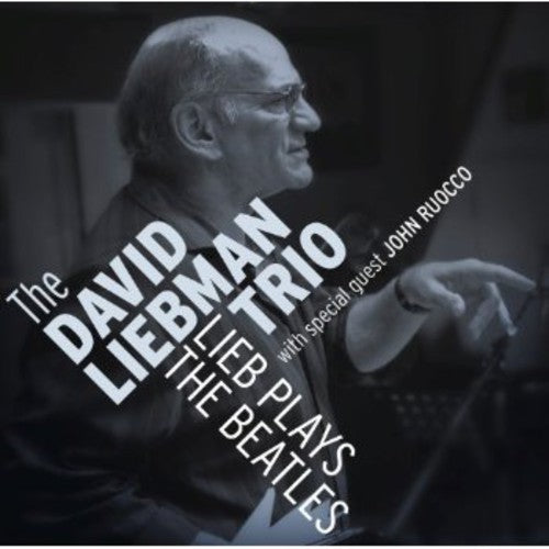 Liebman,david - Lieb Plays The Beatles - Music CD
