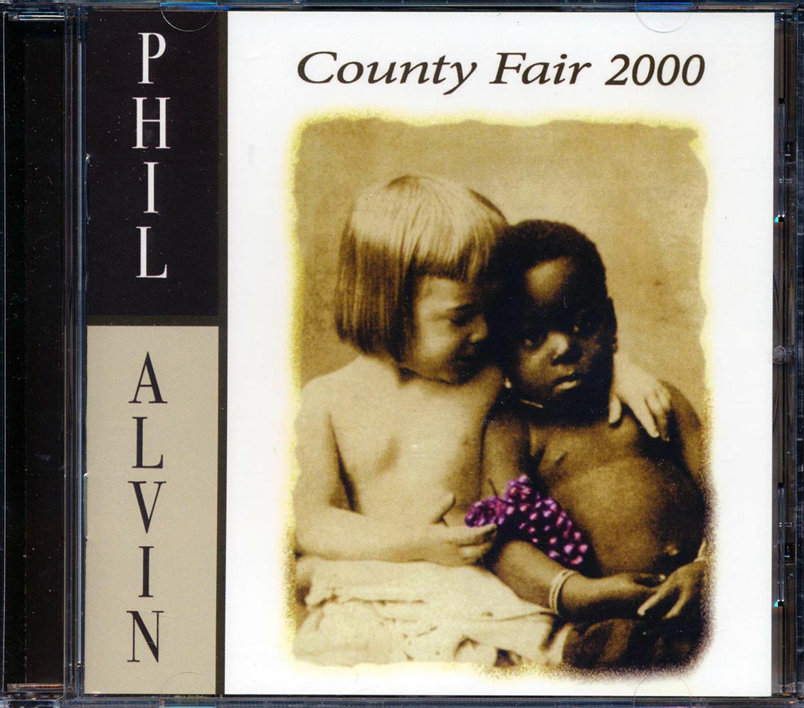 Phil Alvin - County Fair 2000 Music CD
