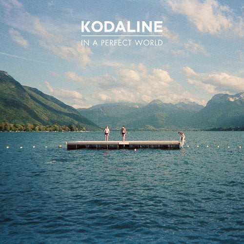 Kodaline - In A Perfect World [Import] Vinyl Record