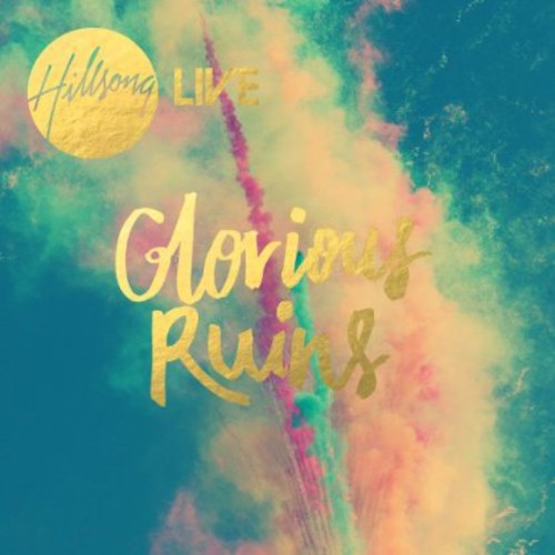 the album cover for Hillsong Live - Glorious Ruins (Port)
