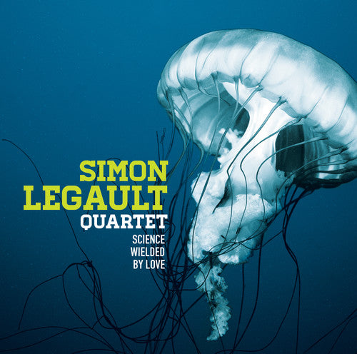 Legault,simon - Science Wielded By Love - Music CD