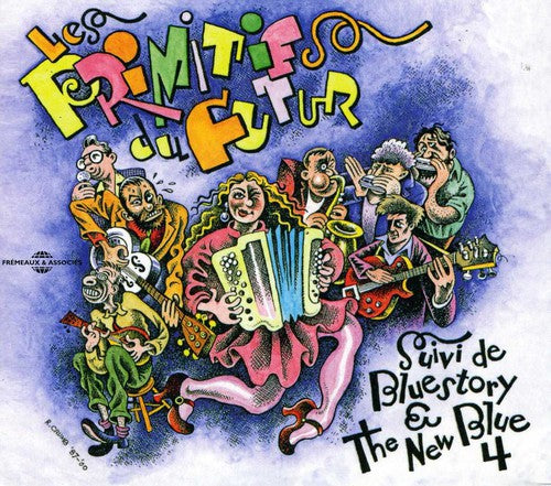 the album cover for LES PRIMITIFS DU FUTUR - Cocktail D'amour Bluestory & The New Blue 4 [Import]