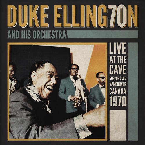 the album cover for Duke Ellington & His Orchestra - Live at the Cave