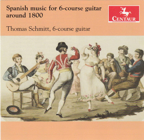 the album cover for Thomas Schmitt - Spanish Music for 6-Course Guitar Around 1800
